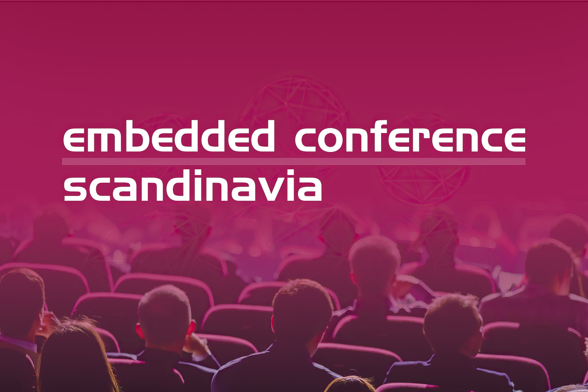 Embedded Conference Scandinavia kommer tillbaka fysiskt 2024 Meetings